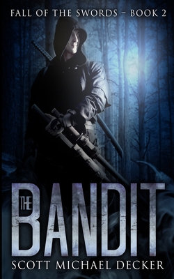 The Bandit (Fall of the Swords Book 2) 1715757858 Book Cover
