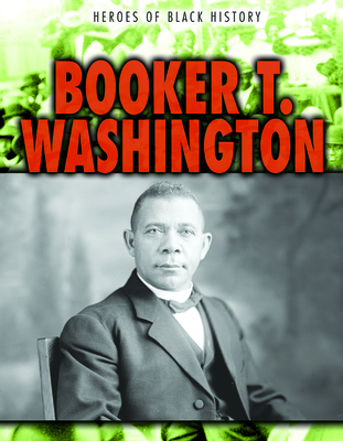 Booker T. Washington 1538258080 Book Cover