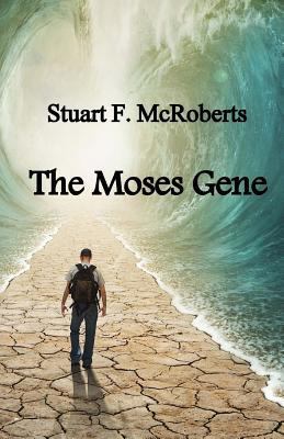 The Moses Gene 1492240621 Book Cover