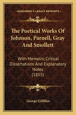 The Poetical Works Of Johnson, Parnell, Gray An... 1164021680 Book Cover