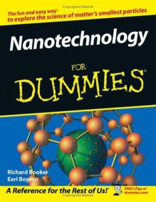 Nanotechnology for Dummies 0764583689 Book Cover