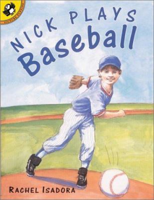 Nick Plays Baseball (Picture Puffins) 0698119894 Book Cover