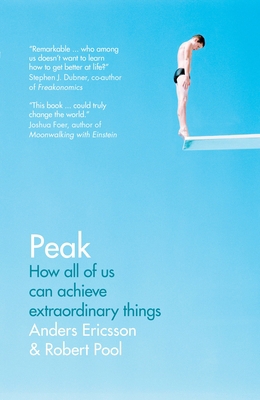 Peak: How All of Us Can Achieve Extraordinary T... 0143192795 Book Cover