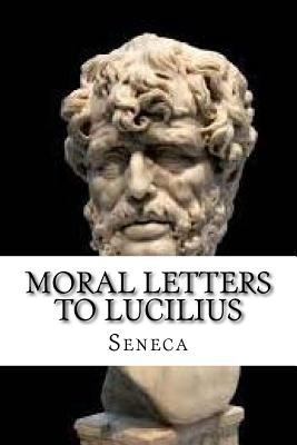 Moral Letters to Lucilius 1727881257 Book Cover