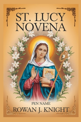 St. Lucy Novena B0DM9BGJPW Book Cover