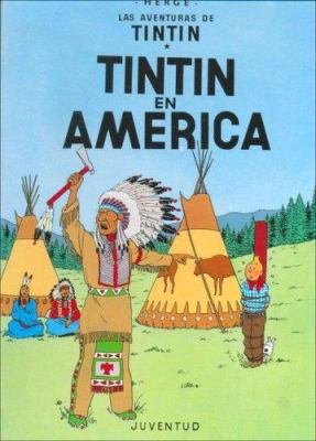 Tintín en América (cartoné) (Las Aventuras De T... [French] 8426108164 Book Cover