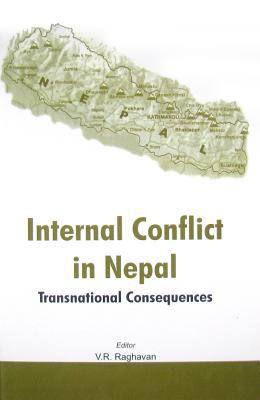 Internal Conflict in Nepal: Transnational Conse... 938017764X Book Cover