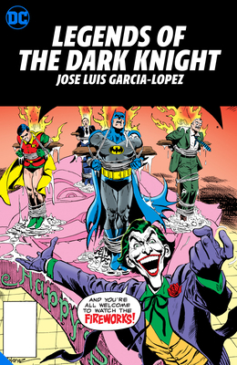 Legends of the Dark Knight: Jose Luis Garcia-Lopez 1779505809 Book Cover