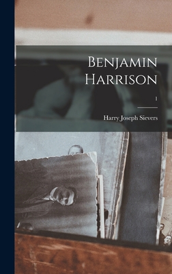 Benjamin Harrison; 1 1013696182 Book Cover