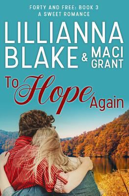 To Hope Again: A Sweet Romance 0692607781 Book Cover