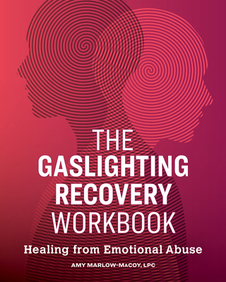 The Gaslighting Recovery Workbook: Healing from... 1646112695 Book Cover