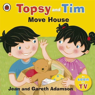 Topsy and Tim: Move House 0723292582 Book Cover