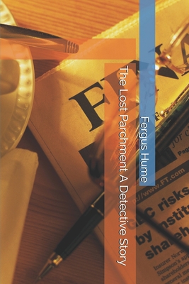 The Lost Parchment A Detective Story 1701282569 Book Cover
