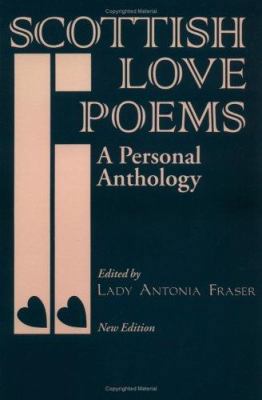 Scottish Love Poems: A Personal Anthology 078180406X Book Cover