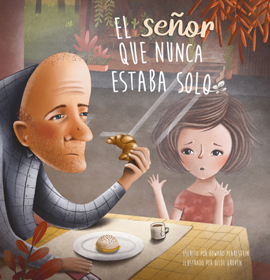 El Señor Que Nunca Estaba Solo [Spanish] 1605379395 Book Cover