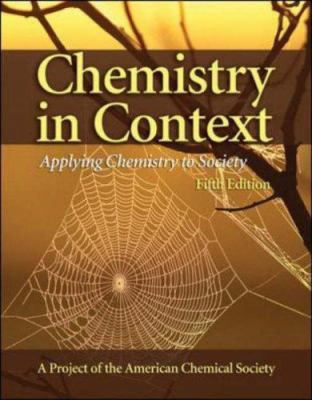 Chemistry in Context: Applying Chemistry to Soc... 0073101591 Book Cover