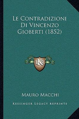 Le Contradizioni Di Vincenzo Gioberti (1852) [Italian] 116764588X Book Cover