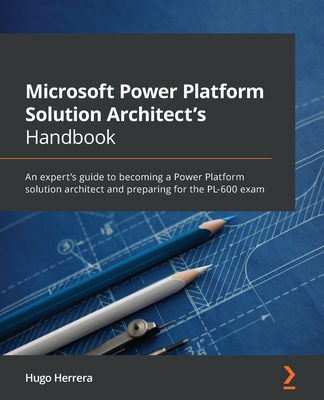 Microsoft Power Platform Solution Architect's H... 1801819335 Book Cover