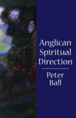 Anglican Spiritual Direction 1561011592 Book Cover
