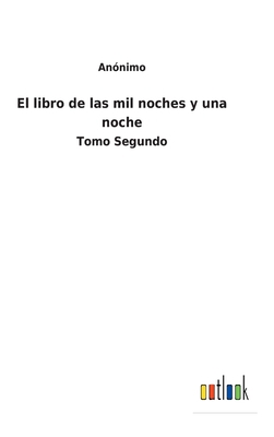 El libro de las mil noches y una noche: Tomo Se... [Spanish] 3752490373 Book Cover