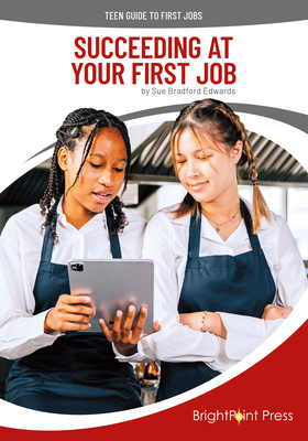 Succeeding at Your First Job 1678214469 Book Cover