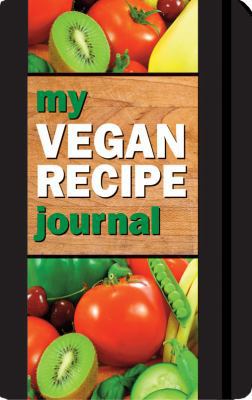 My Vegan Recipe Journal: Making the World a Bet... 1441305238 Book Cover