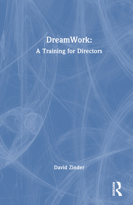 DreamWork: A Training for Directors 1032612460 Book Cover