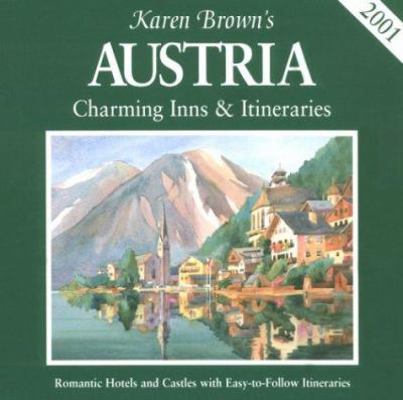 Karen Brown's Austria: Charming Inns & Itinerar... 192890100X Book Cover