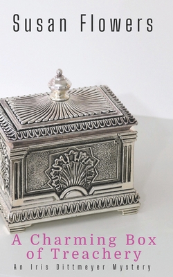 A Charming Box of Treachery: An Iris Dittmeyer ... B0D5LXF643 Book Cover
