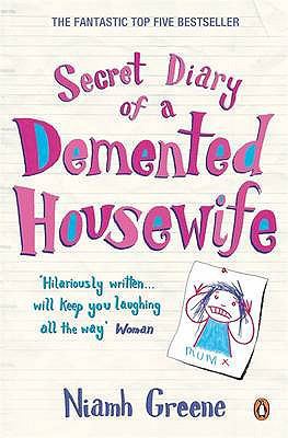 Secret Diary Of A Demented Housewife 1844881369 Book Cover