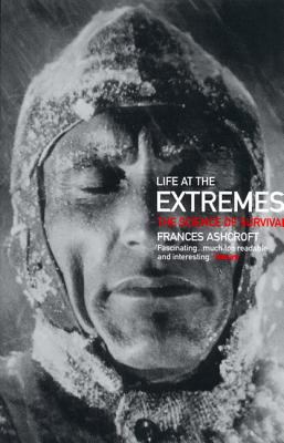 Life at the Extremes: The Science of Survival 0520234200 Book Cover