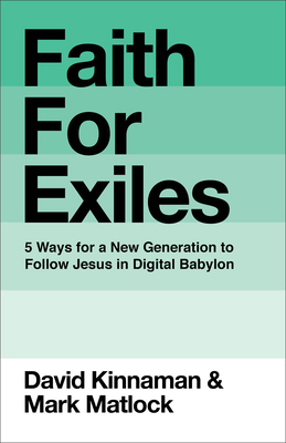 Faith for Exiles: 5 Ways for a New Generation t... 1540905276 Book Cover