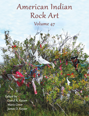 American Indian Rock Art - Volume 47 0988873087 Book Cover