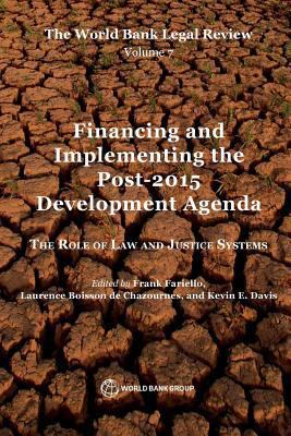 The World Bank Legal Review, Volume 7 Financing... 1464805458 Book Cover