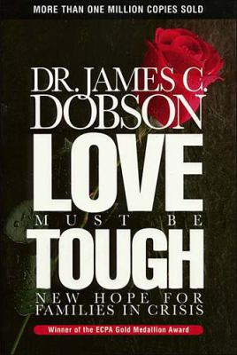 Love Must Be Tough 0849913411 Book Cover