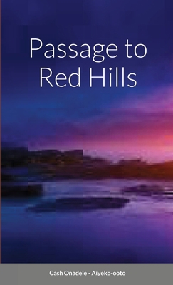 Passage to Red Hills 1794774017 Book Cover