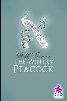 The Wintry Peacock 1728989825 Book Cover