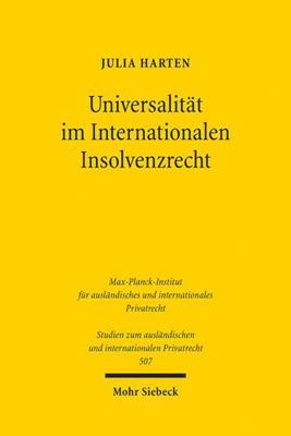 Universalitat Im Internationalen Insolvenzrecht [German] 3161623401 Book Cover