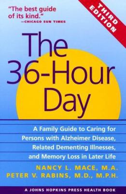 The 36-Hour Day: A Family Guide to Caring for P... 0801861497 Book Cover