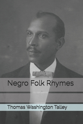 Negro Folk Rhymes B08VCKKFZP Book Cover