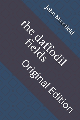 The daffodil fields: Original Edition B092XFBR59 Book Cover