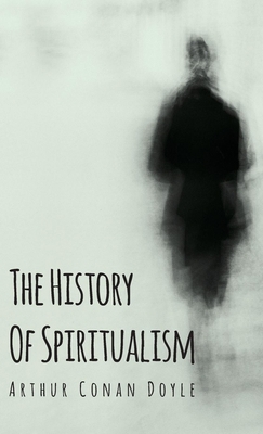 The History of Spiritualism 144372260X Book Cover