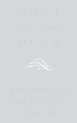 Cold Winds Blow B0DKVMNWC8 Book Cover