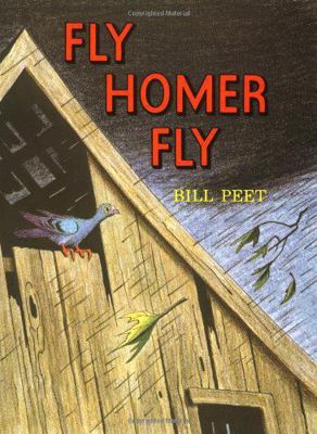 Fly Homer Fly 0395280052 Book Cover