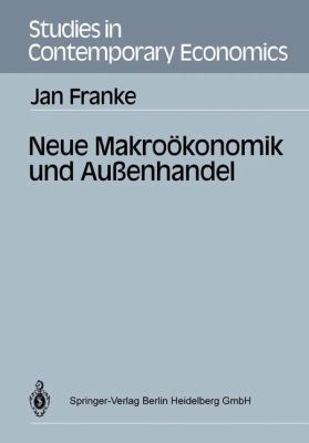 Neue Makroökonomik Und Außenhandel [German] 3540506829 Book Cover