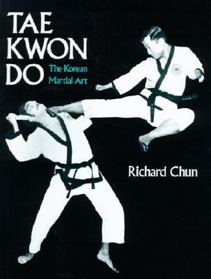 Tae Kwon Do: The Korean Martial Art 0060107790 Book Cover