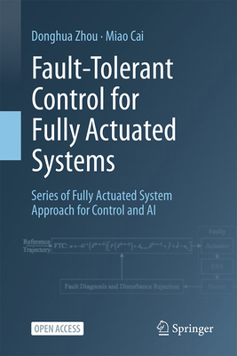 Fault-Tolerant Control for Fully Actuated Systems 9819506905 Book Cover
