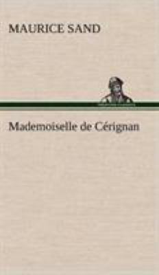 Mademoiselle de Cérignan [French] 3849142558 Book Cover
