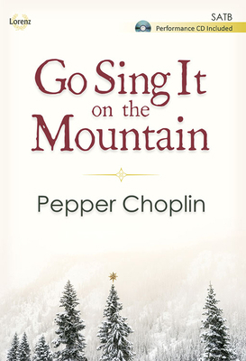 Go Sing It on the Mountain - Satb Score with Pe... 0787734470 Book Cover