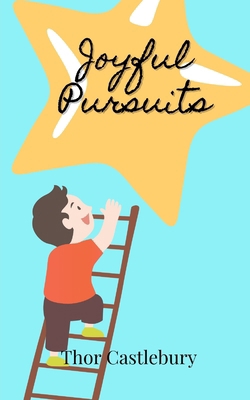 Joyful Pursuits 9916859973 Book Cover